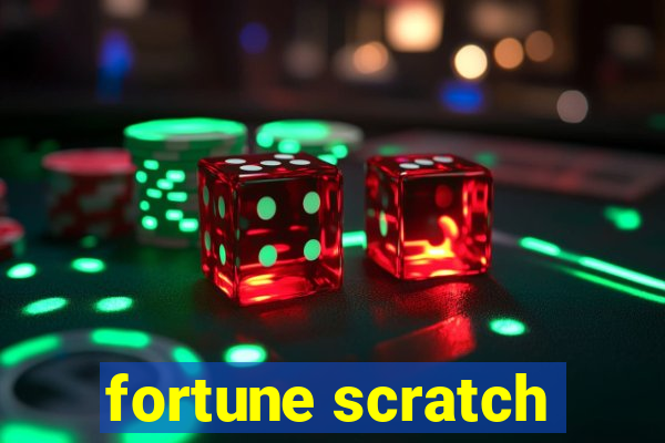 fortune scratch